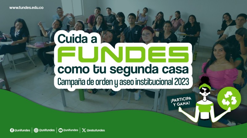 Â¡FUNDES premia al salÃ³n mÃ¡s limpio y ordenado en su campaÃ±a de aseo âCuida a FUNDES como tu segunda casaâ!